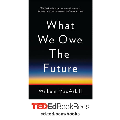 What We Owe the Future